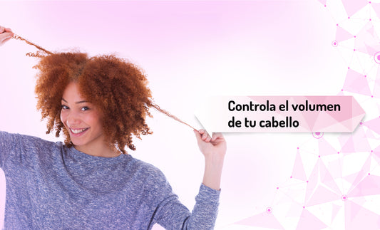 Controla el volumen de tu cabello